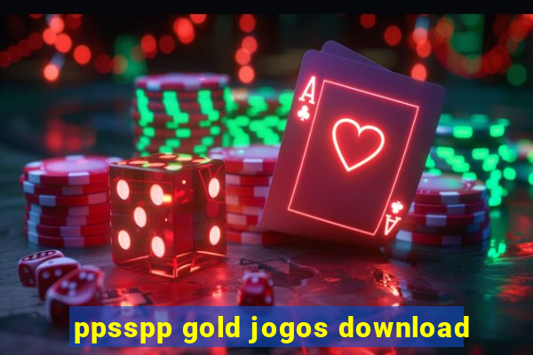 ppsspp gold jogos download